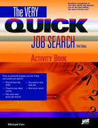 The Very Quick Job Search: Get a Better Job in Half the Time! - Farr, J Michael