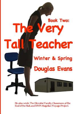 The Very Tall Teacher 2: Winter & Spring - Evans, Douglas