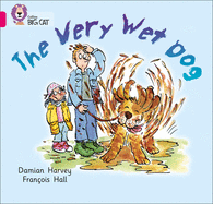 The Very Wet Dog: Band 01a/Pink a