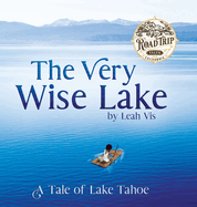 The Very Wise Lake: A Tale of Lake Tahoe