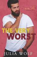 The Very Worst: A Small Town Romantic Comedy
