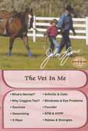 The Vet in Me: Veterinary Care for the Perfect Horse