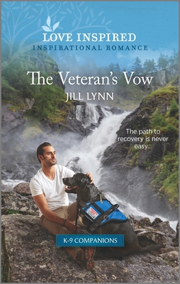 The Veteran's Vow: An Uplifting Inspirational Romance - Lynn, Jill