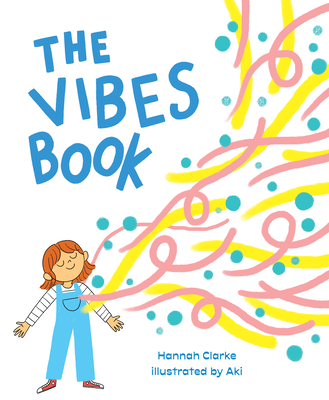 The Vibes Book - Clarke, Hannah