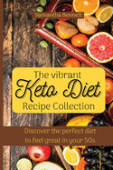 The vibrant Keto Diet Recipe Collection: Discover the perfect diet to feel great in your 50s