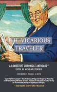 The Vicarious Traveler: A Lowestoft Chronicle Anthology