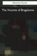 The Vicomte of Bragelonne