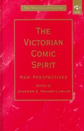 The Victorian Comic Spirit: New Perspectives