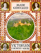 The Victorian Country House, Second Edition: Revised and Enlarged Edition