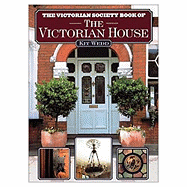 The Victorian Society Book of the Victorian House