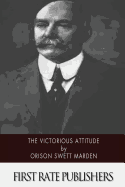 The Victorious Attitude