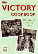 The Victory Cookbook: Celebratory Food on Rations!