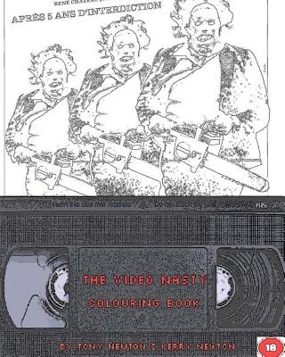 The Video Nasty Colouring Book - Newton, Kerry, and Newton, Tony