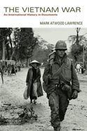 The Vietnam War: An International History in Documents