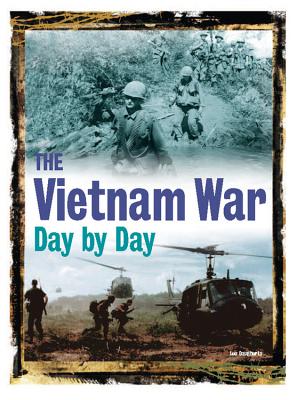 The Vietnam War Day by Day - Daugherty, Leo