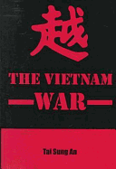 The Vietnam War - Tai Sung an, and An, Tai Sung