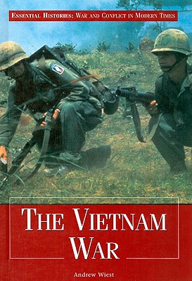 The Vietnam War - Wiest, Andrew, Dr., Ph.D.