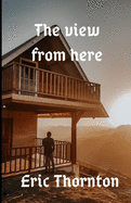 The view from here: a mystery from the outside