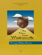 The View from Madisonville: Protohistoric Western Fort Ancient Interaction Patterns Volume 31