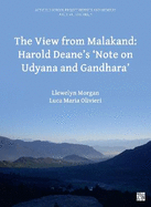 The View from Malakand: Harold Deane's 'Note on Udyana and Gandhara'