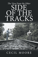 The View From the Other Side of the Tracks