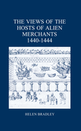 The Views of the Hosts of Alien Merchants, 1440-1444