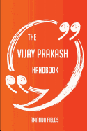 The Vijay Prakash Handbook - Everything You Need to Know about Vijay Prakash