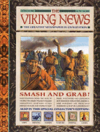 The Viking News: The Greatest Newspaper in Civilization - Wright, Rachel