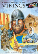 The Vikings: A Heroes History of - 