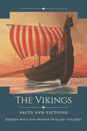 The Vikings: Facts and Fictions