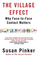 The Village Effect: Why Face-to-Face Contact Matters