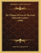 The Villages of Goa in the Early Sixteenth Century (1900)