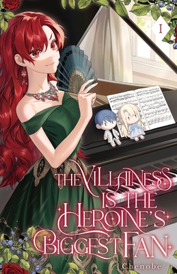 The Villainess is the Heroine's Biggest Fan: Volume I (Light Novel) - Chenobe