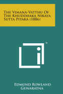 The Vimana-Vatthu of the Khuddhaka Nikaya Sutta Pitaka (1886)