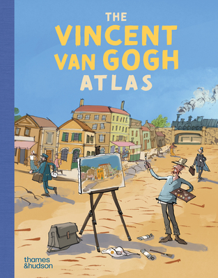 The Vincent van Gogh Atlas (Junior Edition) - Denekamp, Nienke, and Blerk, Ren van