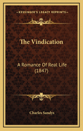 The Vindication: A Romance of Real Life (1847)