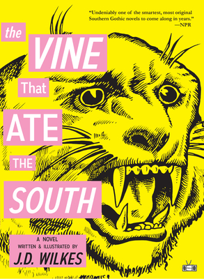 The Vine That Ate the South - Wilkes, J D