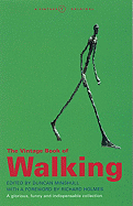 The Vintage Book of Walking: An Anthology