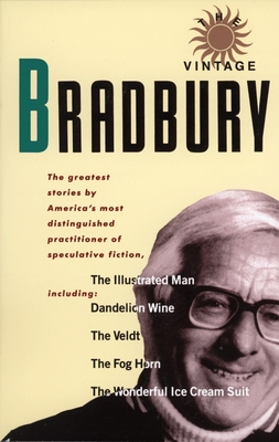 The Vintage Bradbury: The greatest stories by America's most distinguished practitioner of speculative fiction - Bradbury, Ray