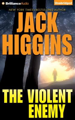 The Violent Enemy - Higgins, Jack, and Page, Michael, Dr. (Read by)