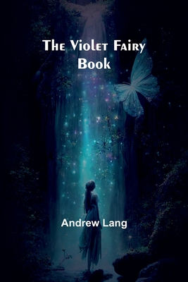 The Violet Fairy Book - Lang, Andrew