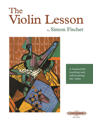 The Violin Lesson -- A Manual for Teaching and Self-Teaching the Violin - Fischer, Simon (Composer)