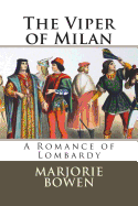 The Viper of Milan: A Romance of Lombardy