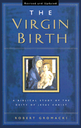 The Virgin Birth - Gromacki, Robert G