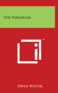 The Virginian - Wister, Owen