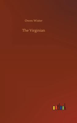 The Virginian - Wister, Owen