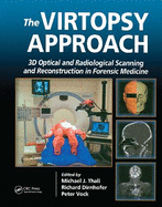 The Virtopsy Approach: 3D Optical and Radiological Scanning and Reconstruction in Forensic Medicine