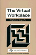 The Virtual Workplace - Igbaria, Magid, and Tan, Margaret