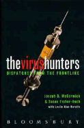 The Virus Hunters: Dispatches from the Frontline