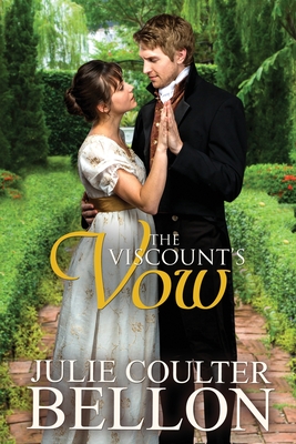 The Viscount's Vow - Bellon, Julie Coulter